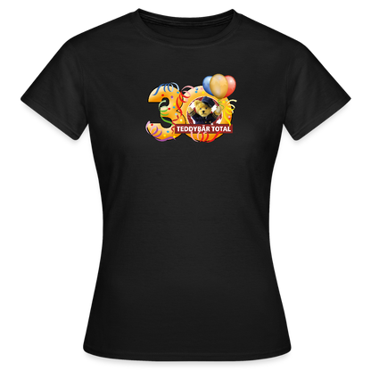 Frauen-T-Shirt 30 Jahre TEDDYBÄR TOTAL groß - Schwarz