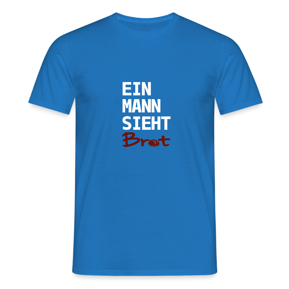 BROTShirt Ein Mann sieht BROT - Royalblau