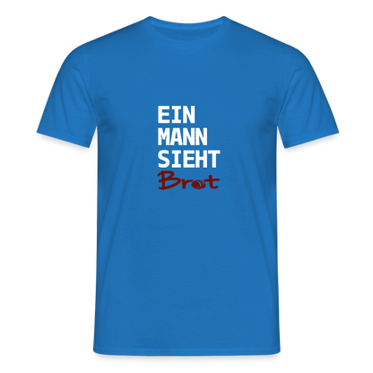 BROTShirt Ein Mann sieht BROT - Royalblau