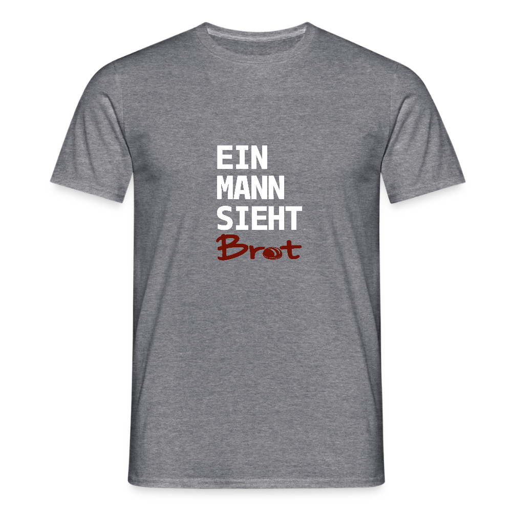 BROTShirt Ein Mann sieht BROT - Graphit meliert