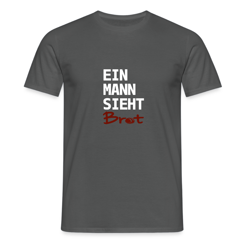 BROTShirt Ein Mann sieht BROT - Anthrazit