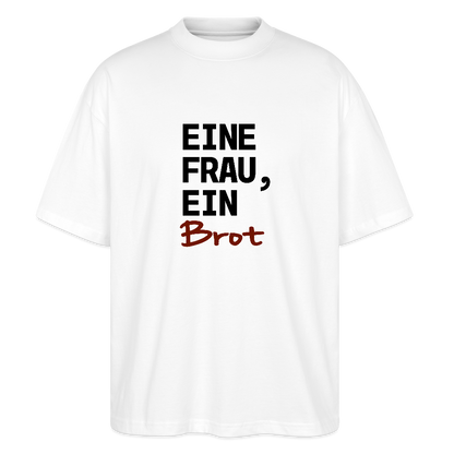 BROTShirt oversized Eine Frau, ein Brot - Weiß
