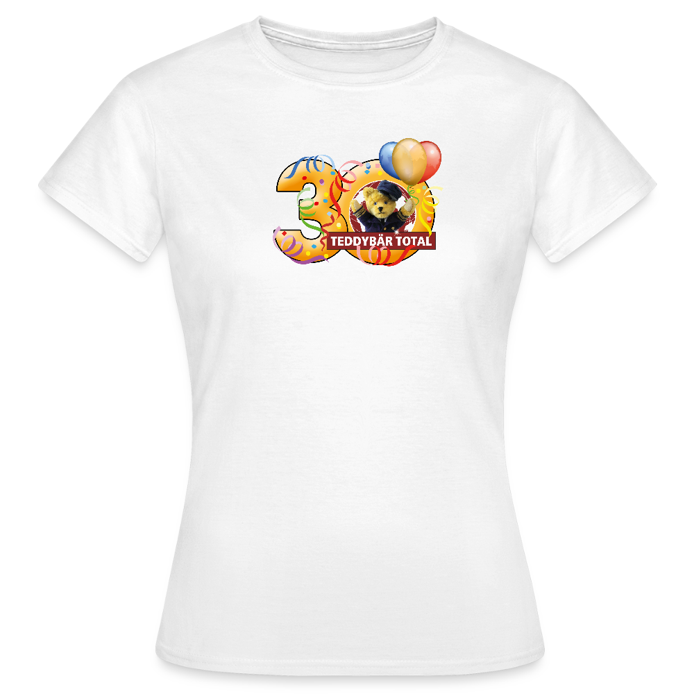Frauen-T-Shirt 30 Jahre TEDDYBÄR TOTAL groß - Weiß